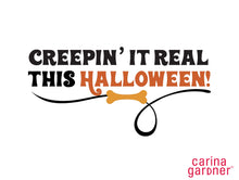 Load image into Gallery viewer, Creepin' it Real Quote - Digital Download
