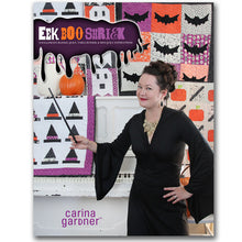 Load image into Gallery viewer, EEK BOO SHRIEK: 8 QUILT BLOCKS, QUILT, TABLE RUNNER, &amp; MINI QUILT INSTRUCTIONS EBOOK (PDF FORMAT)